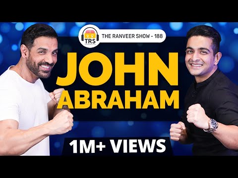 Secrets Of John Abraham You Didn't Know About | The Ranveer Show 188