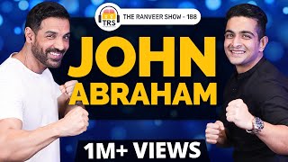 Secrets Of John Abraham You Didn't Know About | The Ranveer Show 188