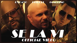 Pitbull ft  IAmChino & Papayo   Se La Vi Official Video