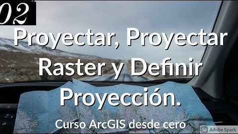02 - Proyectar, Proyectar Raster y Definir Proyección (Curso ArcGIS Básico)