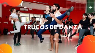 Trucos de Danza - Dance Tricks