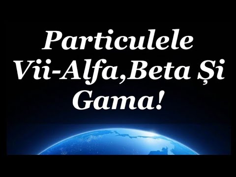 Video: Diferența Dintre Particulele Alfa și Beta