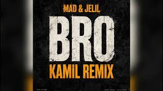 Mad Nazarov & Jelil - Bro (Kamil Remix)