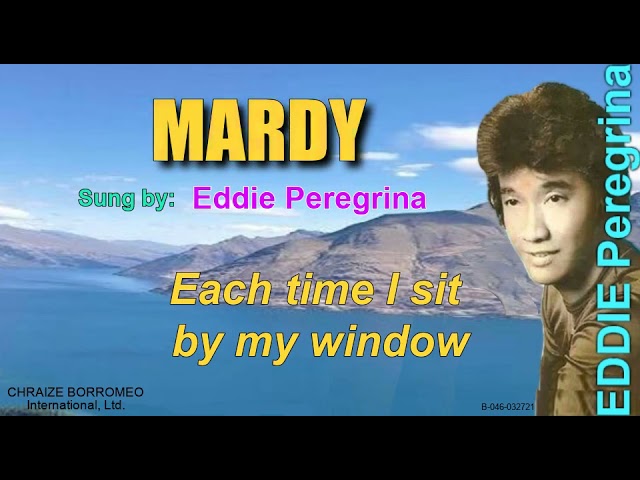 MARDY - Sung by Eddie Peregrina w/ Lyrics class=