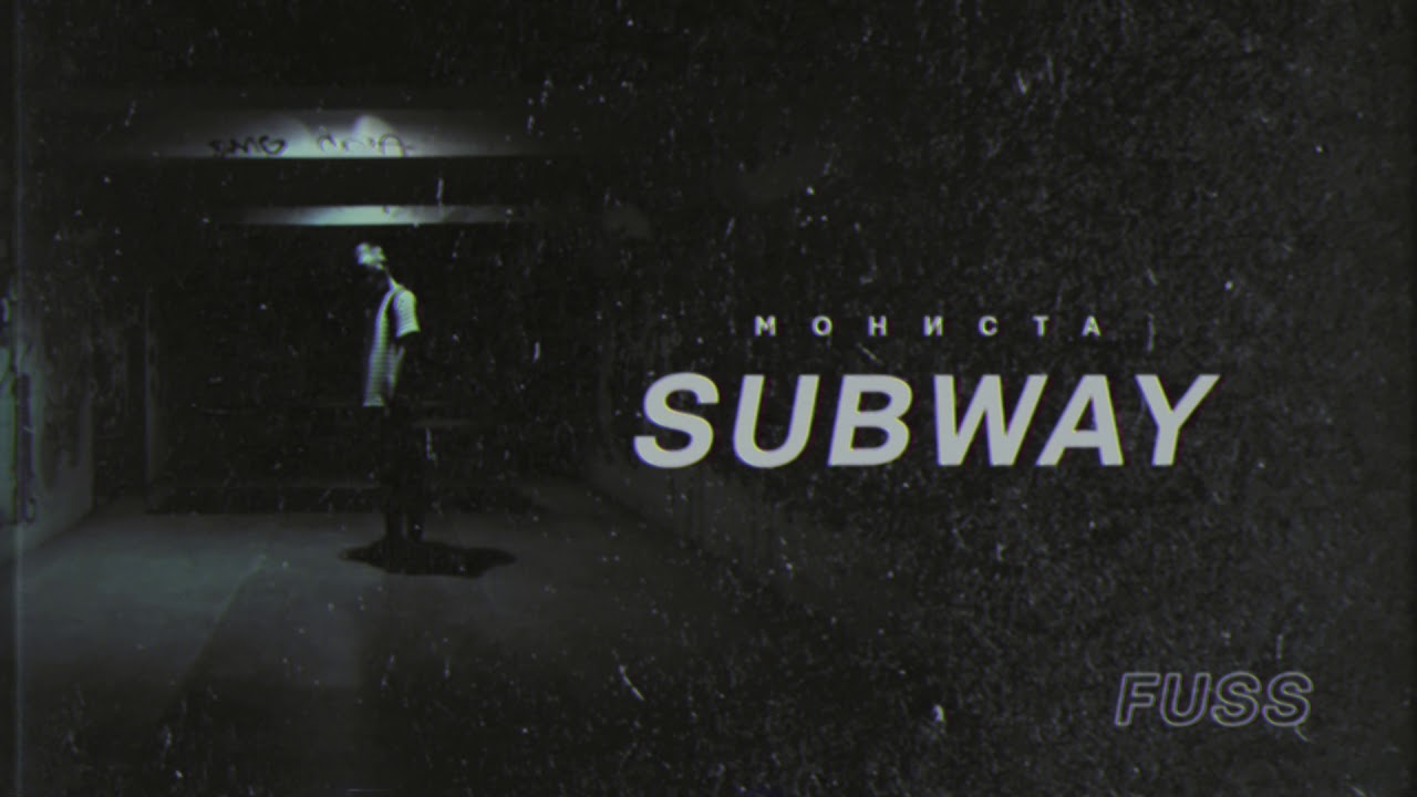 Watch Monista - Subway on YouTube Watch Monista - Subway on YouTube
