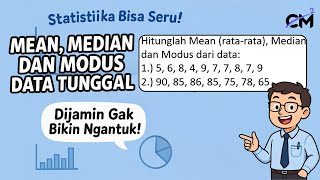 MEAN, MEDIAN DAN MODUS DATA TUNGGAL; MUDAH, GAMPANG, DAN TIDAK SULIIITT ....