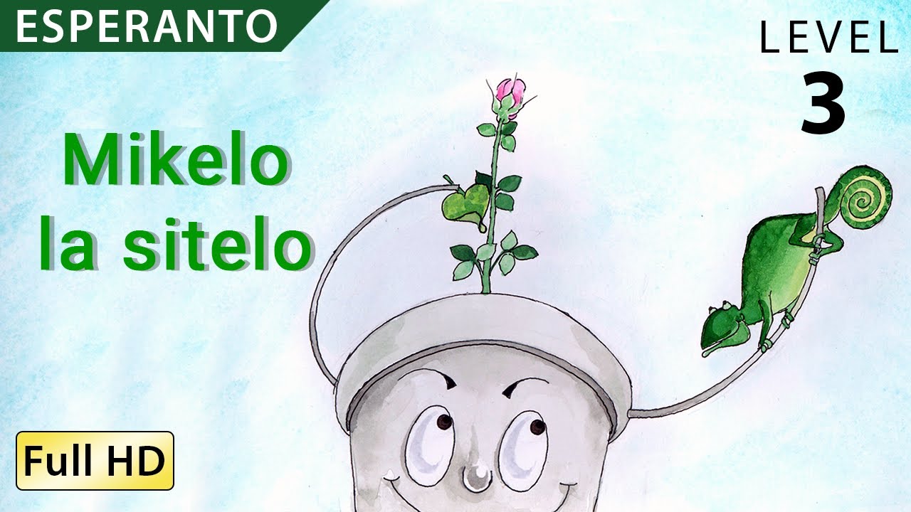 Mikelo la sitelo: Lernu Esperanton kun subtekstoj  - Story for Children 