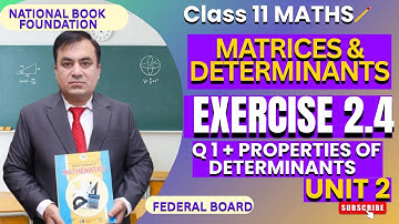Learn Exercise 2.4 (Q1) - Properties of Determinants | Maths 11| Matrices and Determinants | NBF