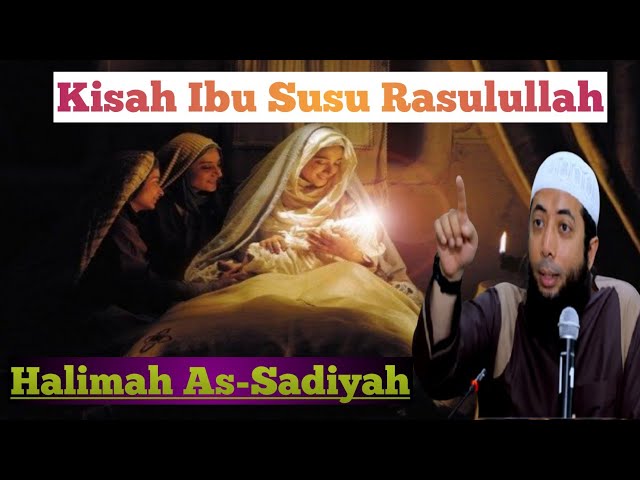 KISAH///IBU SUSU RASULULLAH HALIMAH AS-SADIYAH(CERMAH USTADZ KHALID BASALAMAH class=