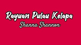 Rayuan Pulau Kelapa - Shanna Shannon (Lirik lagu)