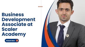 Business Development Associate at Scaler Academy | Interview Process | Work Culture