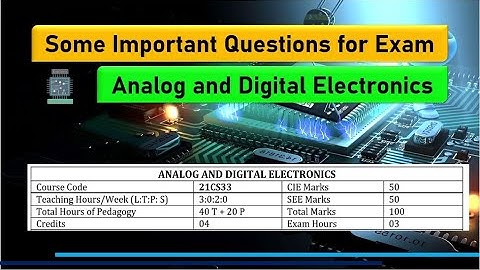Important Questions for exam in Analog and Digital Electronics ADE | 21CS33