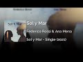 Federico Rossi &amp; Ana Mena - Sol Y Mar | Letra Italiano - Español