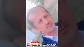 Alisher Normurodov ijrosida Yig‘ladim taronasi