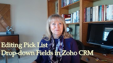 Zoho CRM Training: Editing Pick Lists