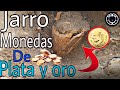 Encuentro TESORO en Jarro Monedas de PLATA Y ORO !!!