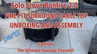 Solo Stove Bonfire Fire Pit Surround Table Top unbox & assembly #solostove #firepit #bonfire #fire