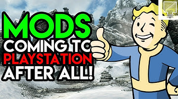 Mods ARE Coming to Playstation 4! | Give It Thought