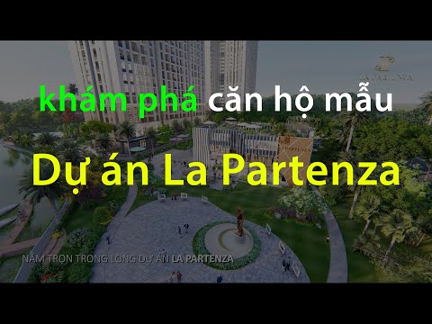 Tham quan nhà mẫu căn hộ La Partenza Nhà Bè | 0972.907.970