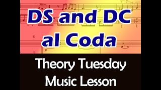 DS and DC al Coda | Music Theory Tuesday