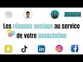 Les rseaux sociaux au service de la communication de mon association