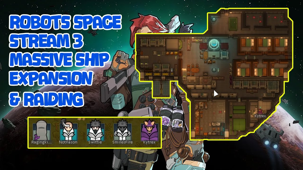 Rimworld: Massive ship expansion & raiding! (Robots Space, stream 3)