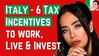 6 Great Tax Incentives to Work, Live and Invest in Italy ❤️
