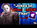 Playing Myers But TUNNELING Disrespectful Survivors Dead By Daylight Playing Myers But TUNNELING Disrespectful Survivors Dead By Daylight
