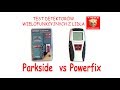 Test Detektorów wielofunkcyjnych z Lidla PARKSIDE vs POWERFIX Multi Detector TEST