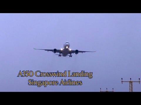 Storm Doris Crosswind Landing Singapore Airlines A350