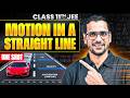 MOTION IN A STRAIGHT LINE in 1 SHOT | All Concepts & PYQs Covered | Basic to Advanced | Class 11 JEE