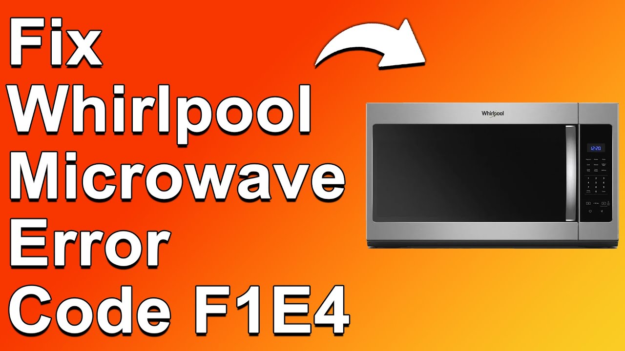Whirlpool Microwave Error Codes: Troubleshoot Like a Pro