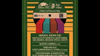 Ariginal Showcase--Mafia &amp; Fluxy--Martin Campbell--Fikir Amlak @ Hootananny Brixton Fri 2nd Feb 2024