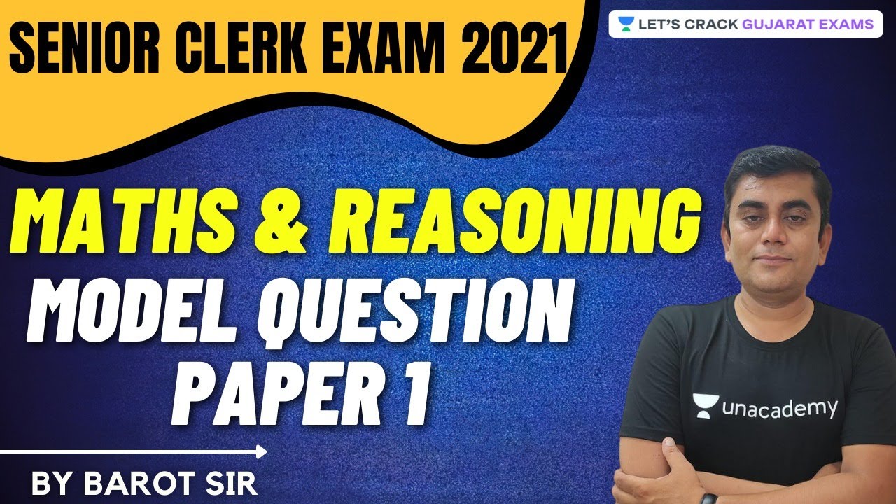 Senior Clerk 2021 Model Question Paper 1 | Maths & Reasoning | GPSC | Barot Sir