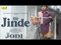 JINDE (Official Video) Diljit Dosanjh | Nimrat Khaira | Amrinder Gill | Jodi Film | New Punjabi Song