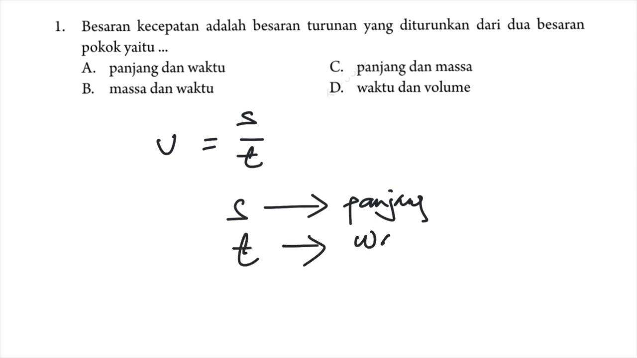Ujian IPA, besaran kecepatan adalah besaran turunan yang diturunkan dari dua besaran pokok yaitu