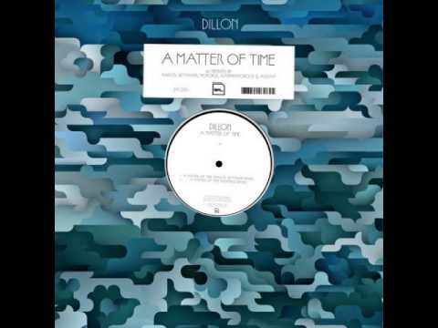Dillon - A matter of time (Monokle remix)