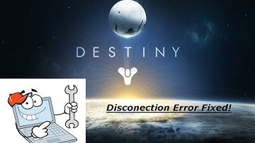 Destiny disconnection error NOT FIXED! (READ DESCRIPTION)