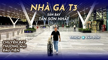 [M9] #453: Nhà ga T3 sân bay Tân Sơn Nhất - Chuyến bay thương mại đầu tiên | Yêu Máy Bay
