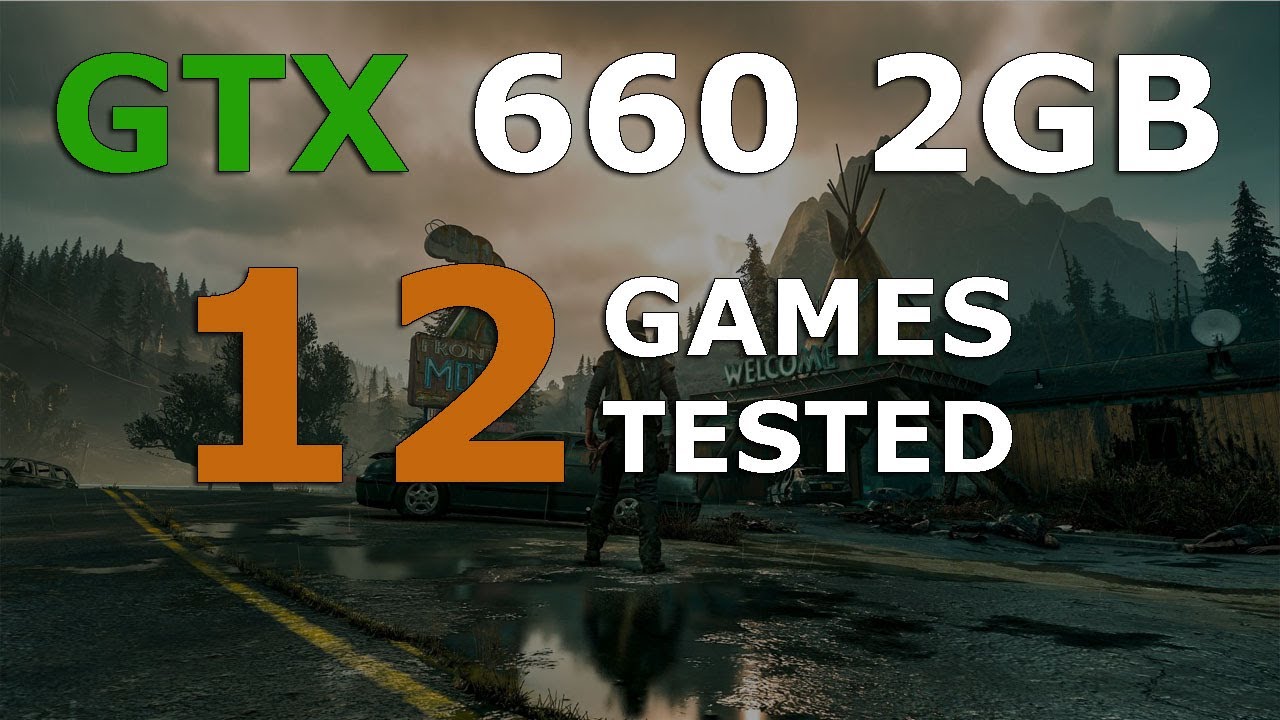 GTX 660 in 2022 - Test in 12 Games - YouTube