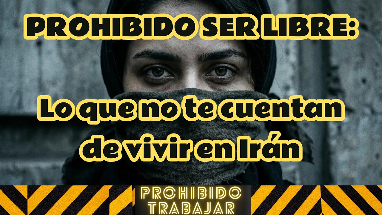 PT 95 PROHIBIDO SER LIBRE: Lo que no te cuentan de vivir en Irán