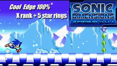 Sonic Dimensions 5.0.1 - Cool Edge 100% (X Rank + 5 Star Rings)