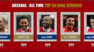Arsenals Top 50 Goal Scorers Of All Time