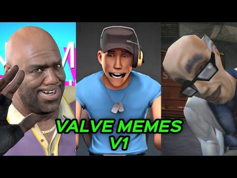 VALVE MEMES V1