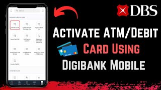 DBS Bank - Activate ATM/Debit Card Using digibank Mobile screenshot 4