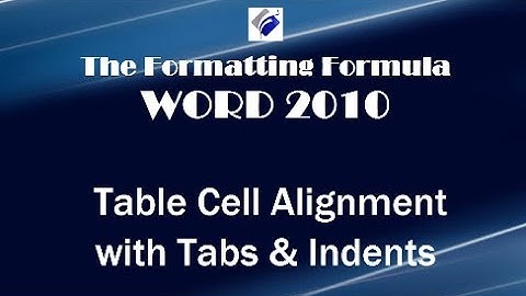 Word 2010   Table Cell Alignment With Tabs and Indents