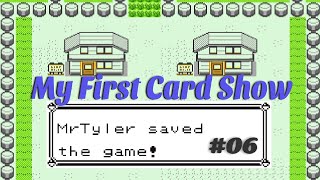 My First Card Show! - TStG 06