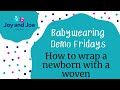 How to wrap a newborn with a woven wrap