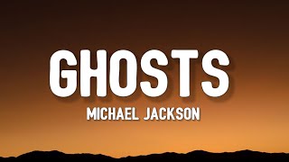 Michael Jackson - Ghosts (Lyrics) \