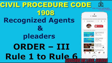 Order III Civil procedure code 1908